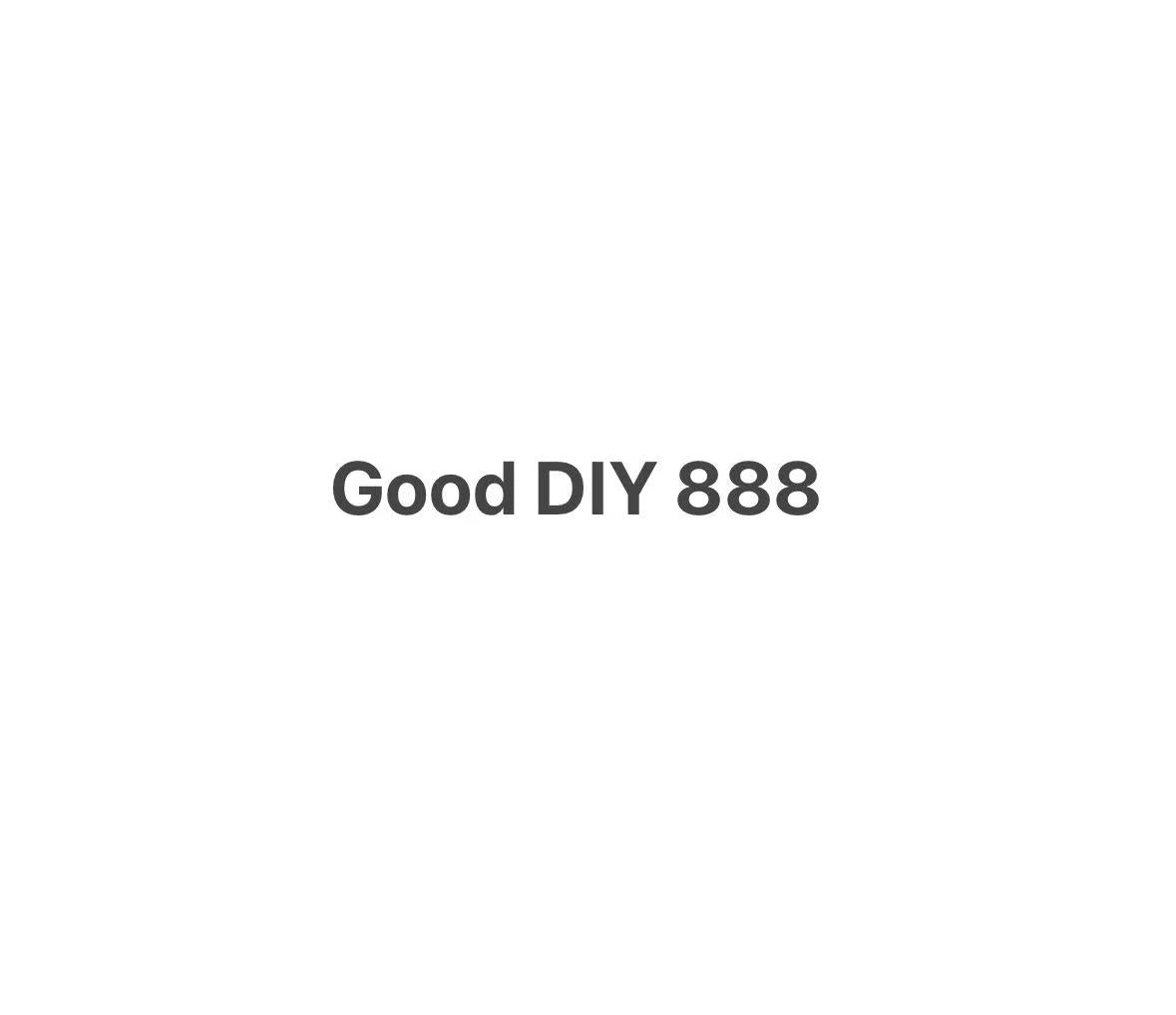 Good DIY 888